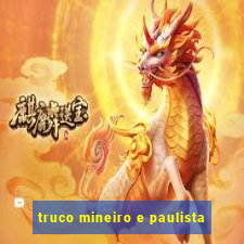 truco mineiro e paulista